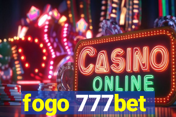 fogo 777bet